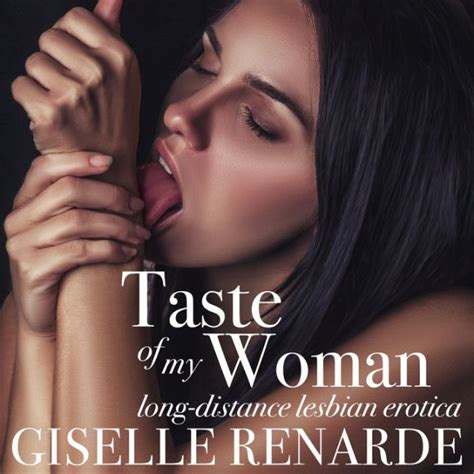 Taste Of My Woman Long Distance Lesbian Erotica By Giselle Renarde Audiobook