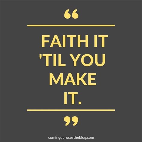 Faith It Til You Make It Monday Mantra Bible Encouragement