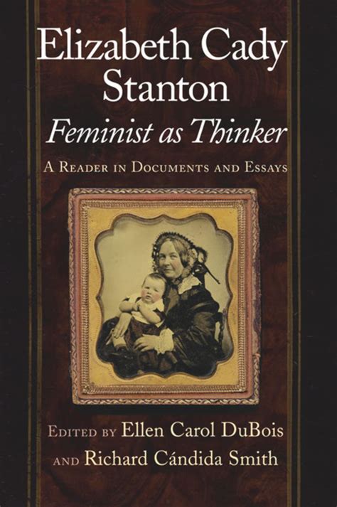 Elizabeth Cady Stanton Feminist As Thinker