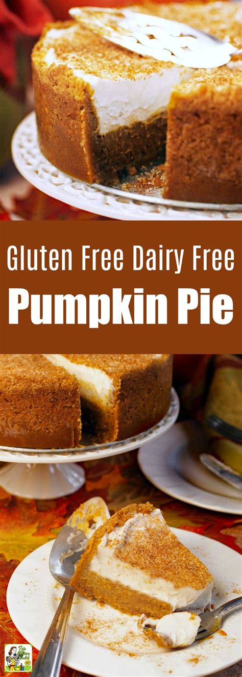 Gluten Free Dairy Free Pumpkin Pie Vegan Pumpkin Pie Recipe Dairy Free