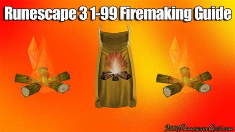 1 99 Firemaking Guide Guide 99 31