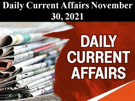 Daily Current Affairs November 30 2021