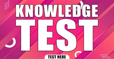 Knowledge Test