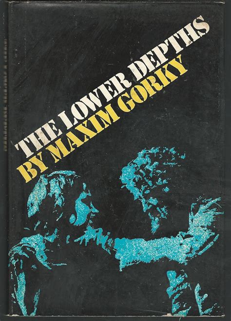 The Lower Depths Gorky Maxim 9780670443543 Books