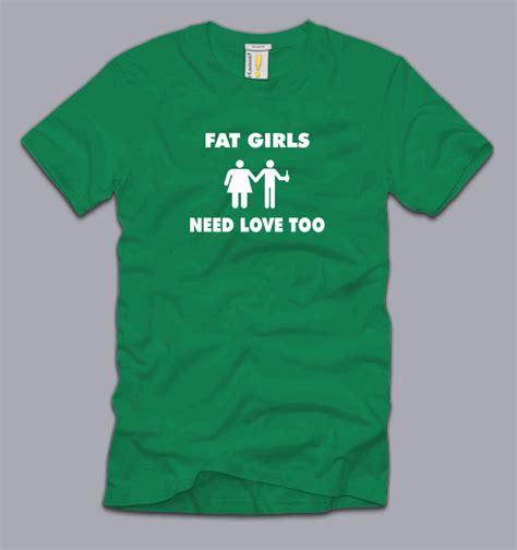 Fat Girls Need Love Too T Shirt Small Funny Wingman Drink Beer Party Sex Tee S Ebay