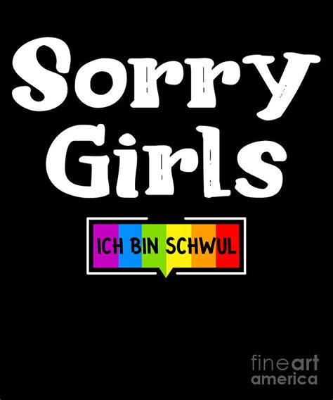 Sorry Girls Lesbian Gay Bisexual Transgender T Digital Art By Thomas