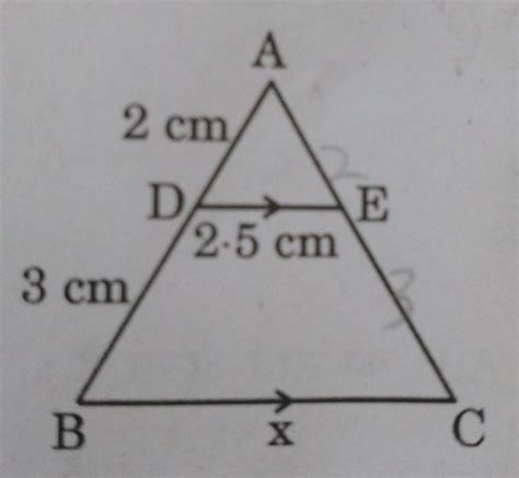 in the given figure ad 2 cm db 3 cm de 2 5 cm and de bc the value of x is