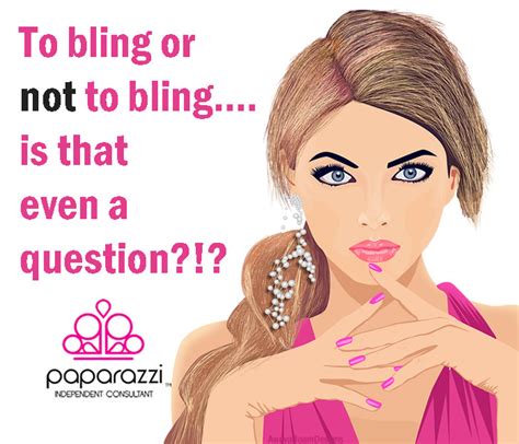 Check spelling or type a new query. to bling or not to bling - Paparazzi Jewelry Image | Papa ...