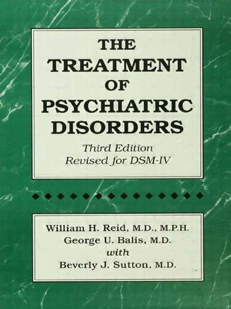 The Treatment Of Psychiatric Disorders Taylor And Francis Group