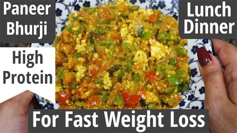 How To Lose Weight Fast With Paneer Bhurji Benefits Uses In Hindi