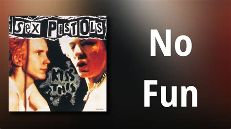 Sex Pistols No Fun Youtube