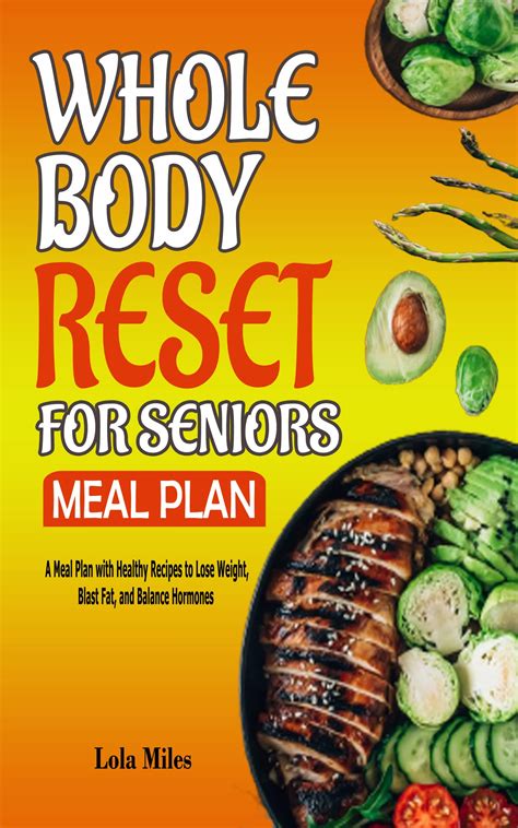 Buy Whole Body Reset For Seniors Meal Plan A Meal Plan With Y Recipes