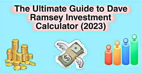 The Ultimate Guide To Dave Ramsey Investment Calculator 2023