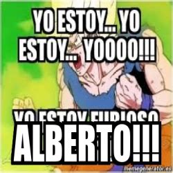 Alberto barbosa is a name commonly used to represent a nondescript man from portugal among the phrase t. Meme Personalizado - Alberto!!! - 31540921