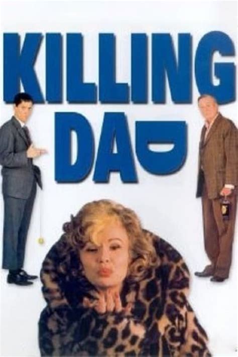 Killing Dad 1990 The Poster Database Tpdb