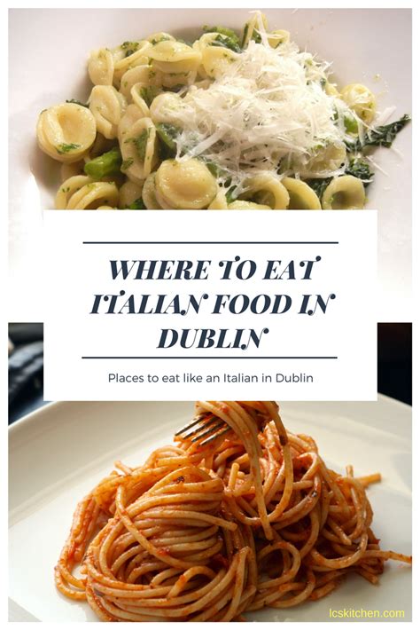 The best local restaurants and takeaways are here to deliver. Where to eat real Italian food in Dublin | Italian recipes ...