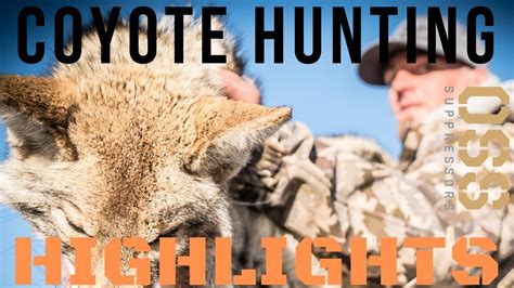 Kill Shots Coyote Hunting Compilation Highlight Reel Youtube