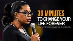 Oprah Winfrey । 30 Minutes for the NEXT 30 Years of Your LIFE