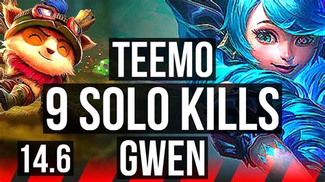 TEEMO Vs GWEN TOP 9 Solo Kills Legendary 400 Games 18 5 10