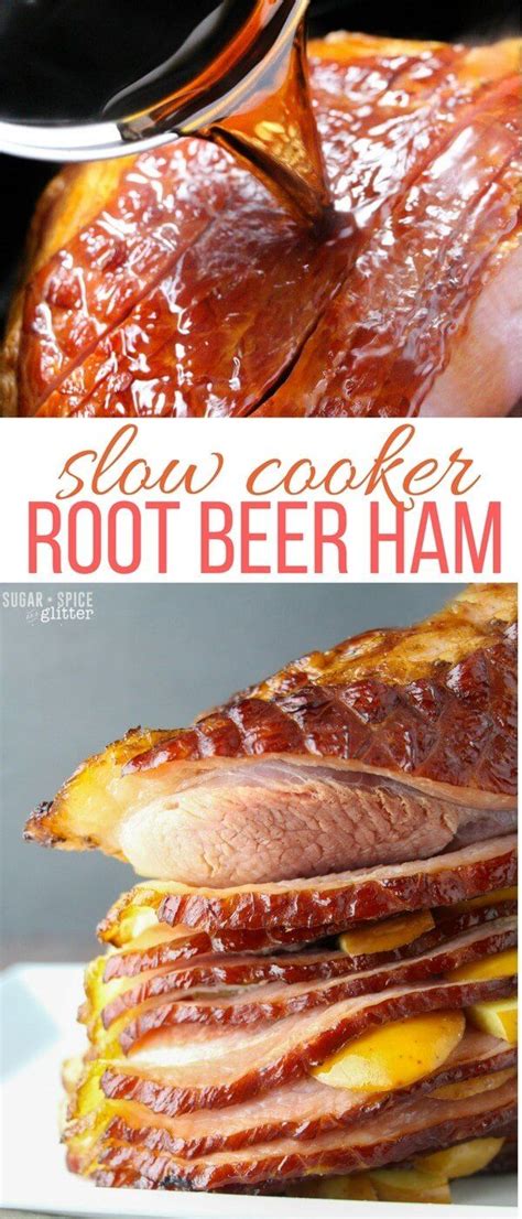 slow cooker root beer ham the best ham recipe i have ever made and definitely the easiest