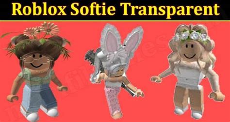 Roblox Softie Transparent June Know Details Here