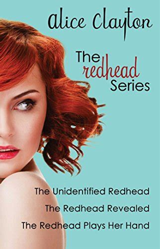 The Redhead Series The Unidentified Redhead The Redhead Revealed The