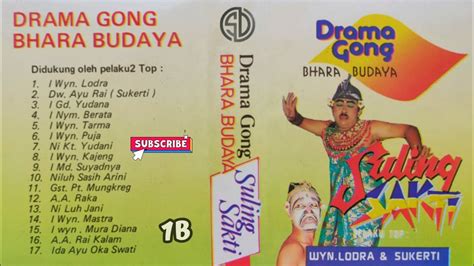 Drama Gong Lawas Bhara Budaya Suling Sakti Bagian 1b Youtube