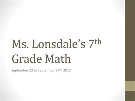 Ppt Ms Lonsdales 7 Th Grade Math Powerpoint Presentation Free