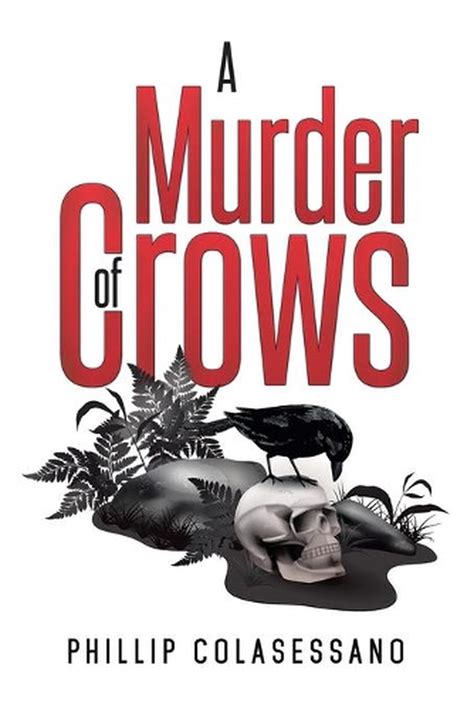A Murder Of Crows By Phillip Colasessano English Paperback Book Free