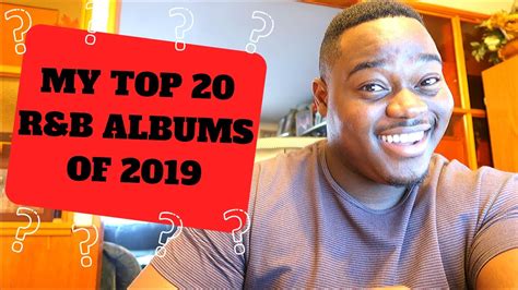My Top 20 Randb Albums Of 2019 Youtube