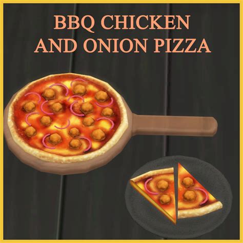 Install Bbq Chicken And Onion Pizza The Sims 4 Mods Curseforge