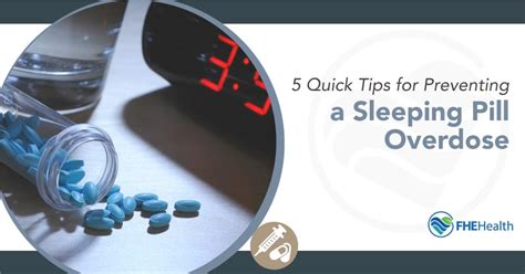 Sleeping Pill Overdose Five Quick Tips For Prevention