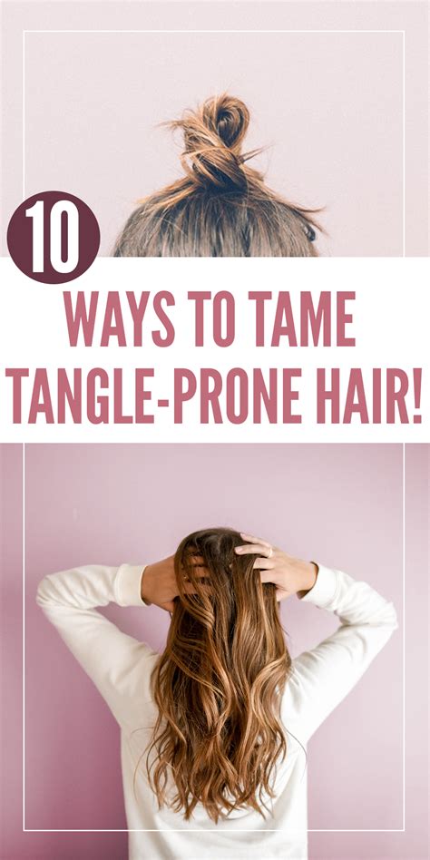 10 Ways To Make Tangles Better Edit Nest Long Hair Styles Hair