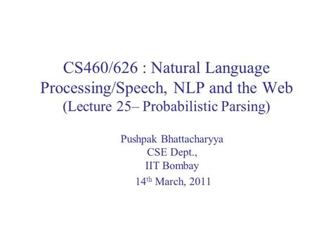 Cs460626 Natural Language Processingspeech Nlp And The Web