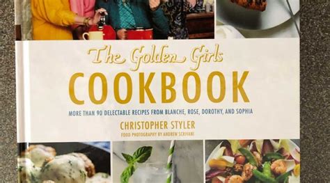 Book Review The Golden Girls Cookbook The Geeks Blog