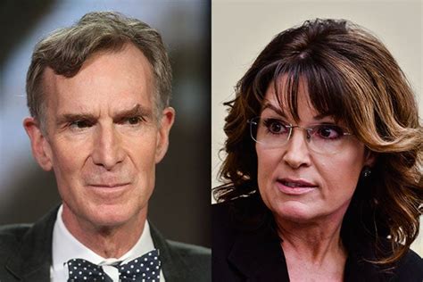 Sarah Palin Doesn T Think Bill Nye The Science Guy Is A Real Scientist