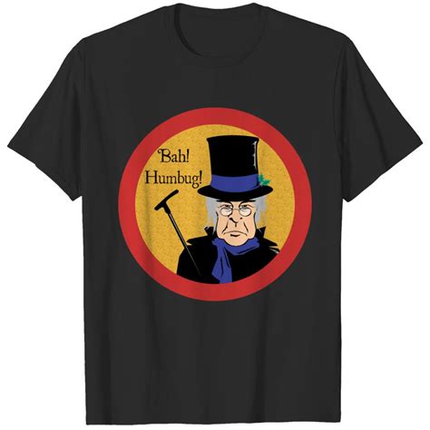 Ebenezer Scrooge Bah Humbug T Shirt Sold By Inhaler Hunched Sku