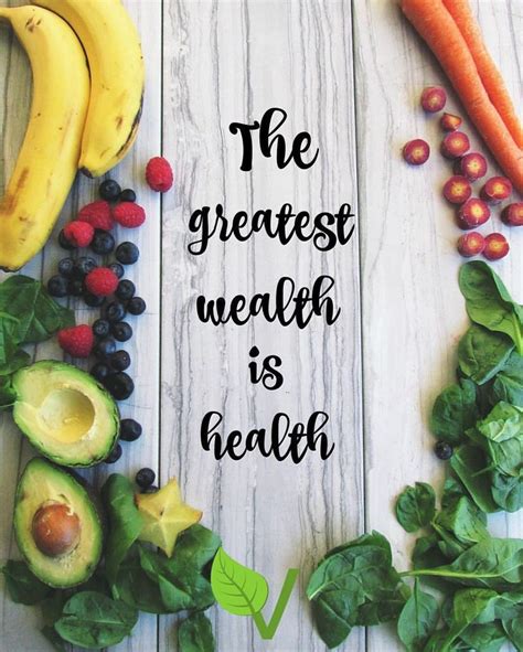 The Greatest Wealth Is Health Healthy Eating Quotes Healthy
