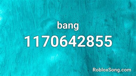 Bang Roblox Id Code Bang Roblox Id Roblox Music Codes And Song Ids Of