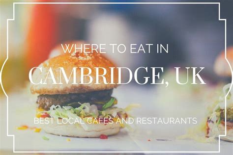 Where to eat in Cambridge, UK — The Executive Thrillseeker in 2020
