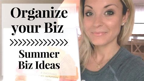 Organizing Your Biz Summer Ideas Grow Your Doterra Business Youtube