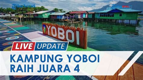 Kampung Wisata Yoboi Raih Juara 4 Dalam Ajang Adwi 2021 Youtube
