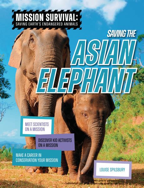 Saving The Asian Elephant Meet Scientists Lerner Publishing Group