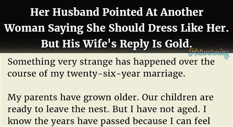 husband points at another woman saying she should dress like her but his wife s reply is gold
