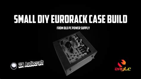 You will find here some useful informations on how to use it. Small DIY Eurorack Case from Old PC Power Supply - YouTube