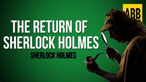 Sherlock Holmes The Return Of Sherlock Holmes Full Audiobook Youtube