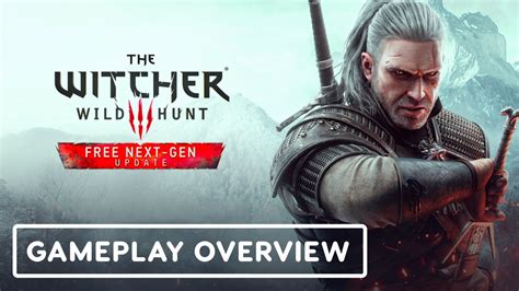 The Witcher 3 Wild Hunt Official Full Next Gen Update Overview Youtube