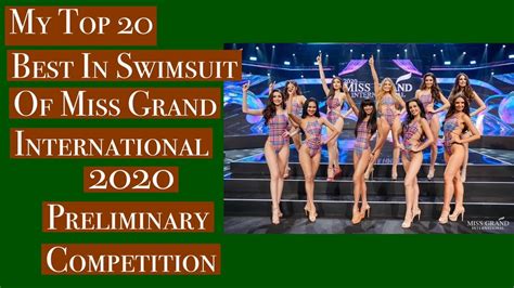 My Top 20 In Swimsuit Of Miss Grand International 2020 Preliminary