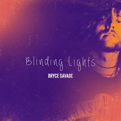 Stream Blinding Lights By Bryce Savage Listen Online For Free On