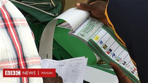 Nigeria Elections 2019 Inec Say Na Lie Say Ballot Papers Dey Politicians Hand Bbc News Pidgin